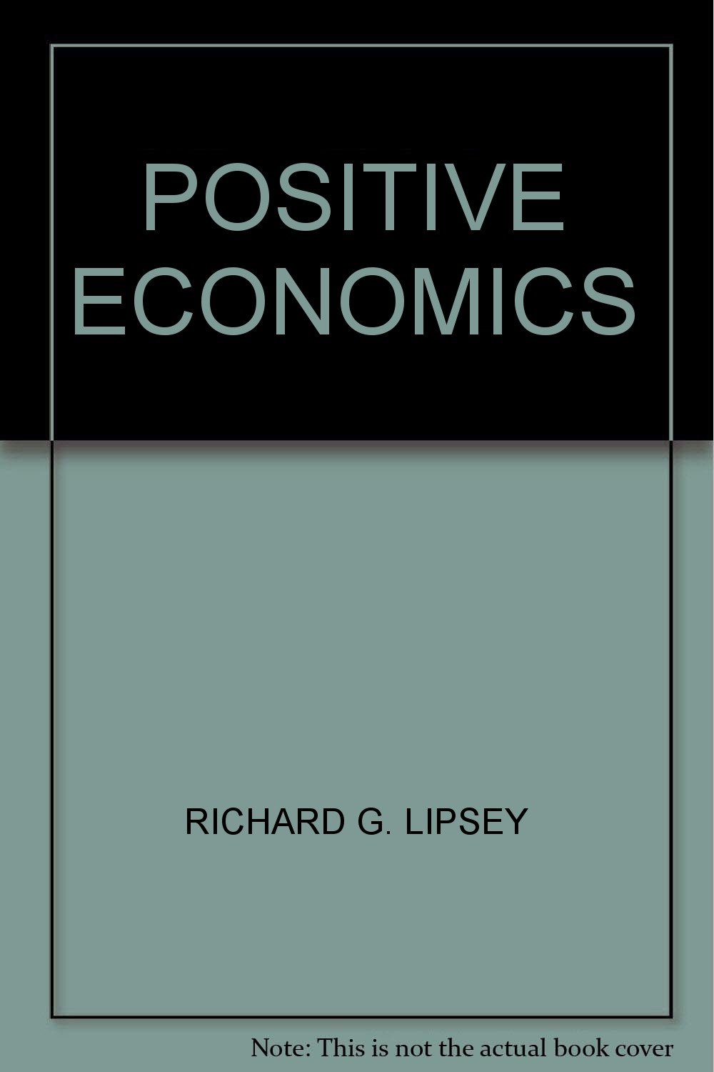 An Introduction to Positive Economics Lipsey, Richard G Books