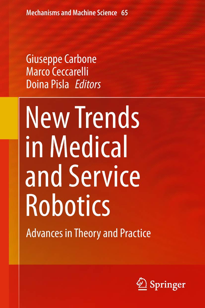 New Trends in Medical and Service Robotics: Advances in Theory and Practice (Mechanisms and Machine Science, 65)