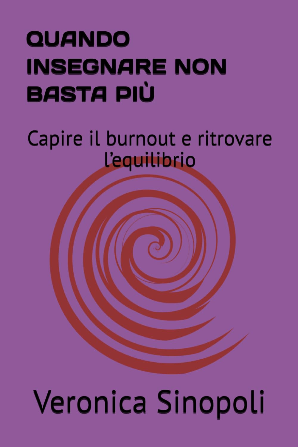 QUANDO INSEGNARE NON BASTA PIÙ: Capire il burnout e ritrovare l’equilibrio