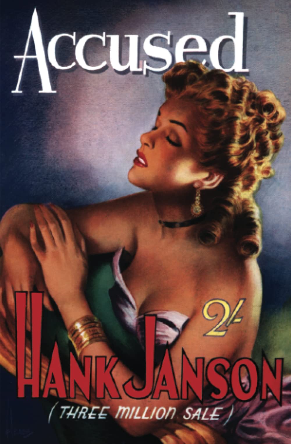 Accused: Volume 6 (Hank Janson)