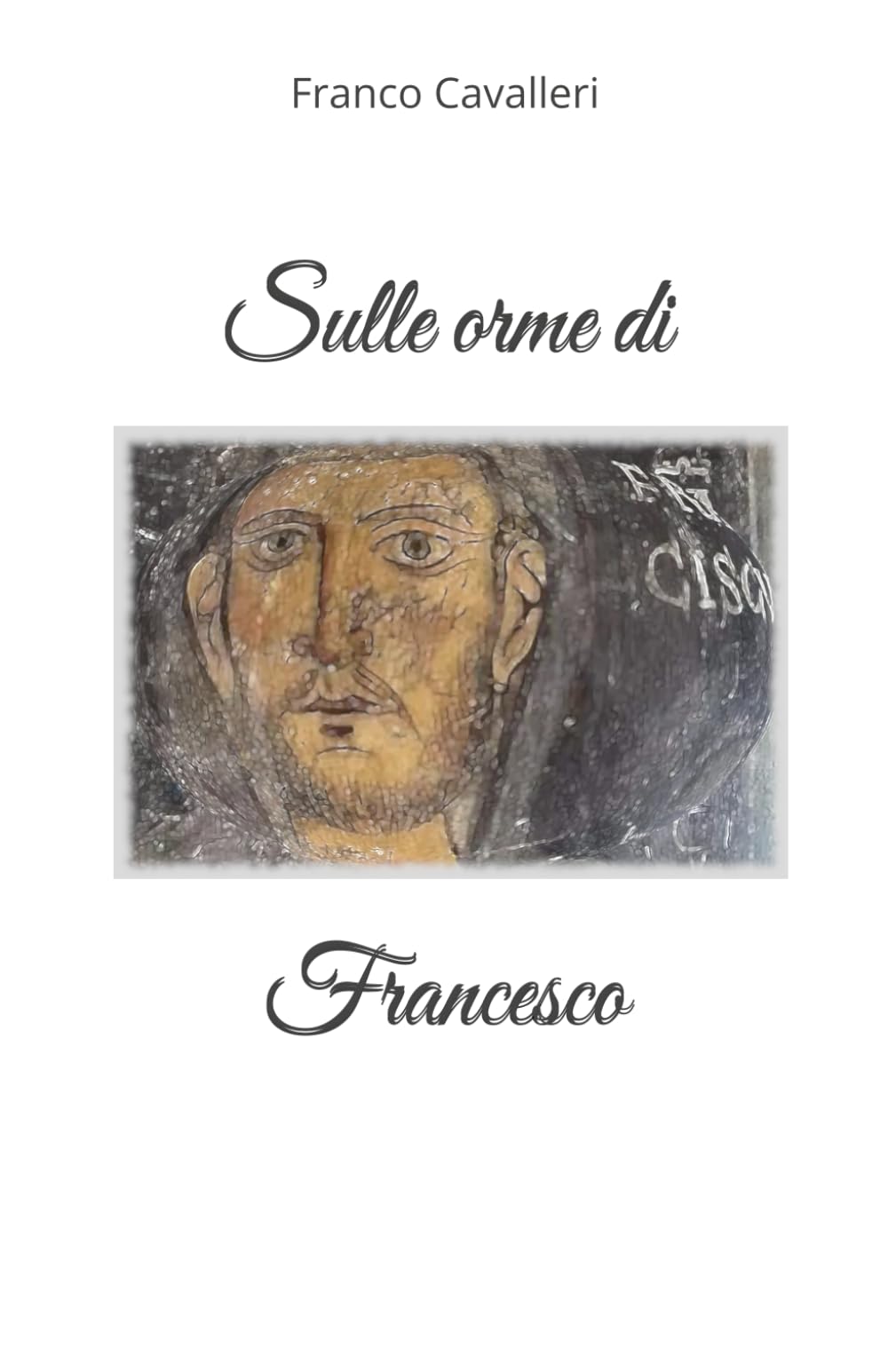 Sulle orme di Francesco
