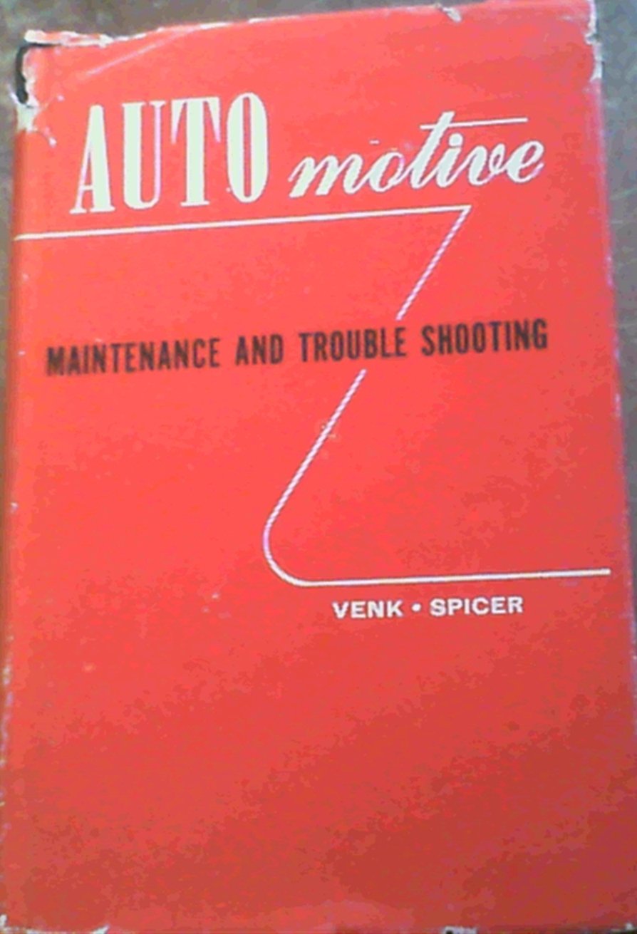 Automotive Maintenance and Trouble Shooting