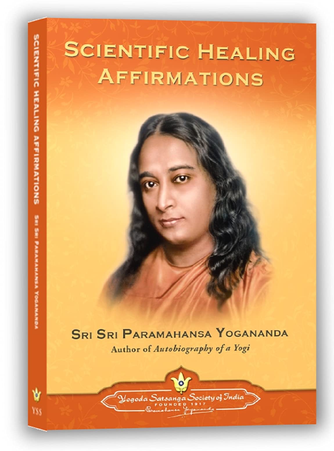 Scientific Healing Affirmations Paperback – 1 January 2010