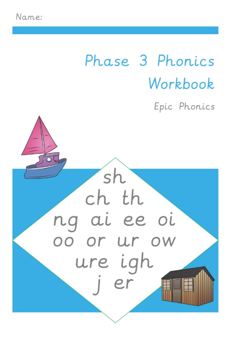 Phase 3 Phonics Workbook: Learning to Read and Write