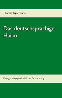 Das deutschsprachige Haiku