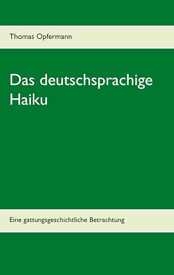 Das deutschsprachige Haiku