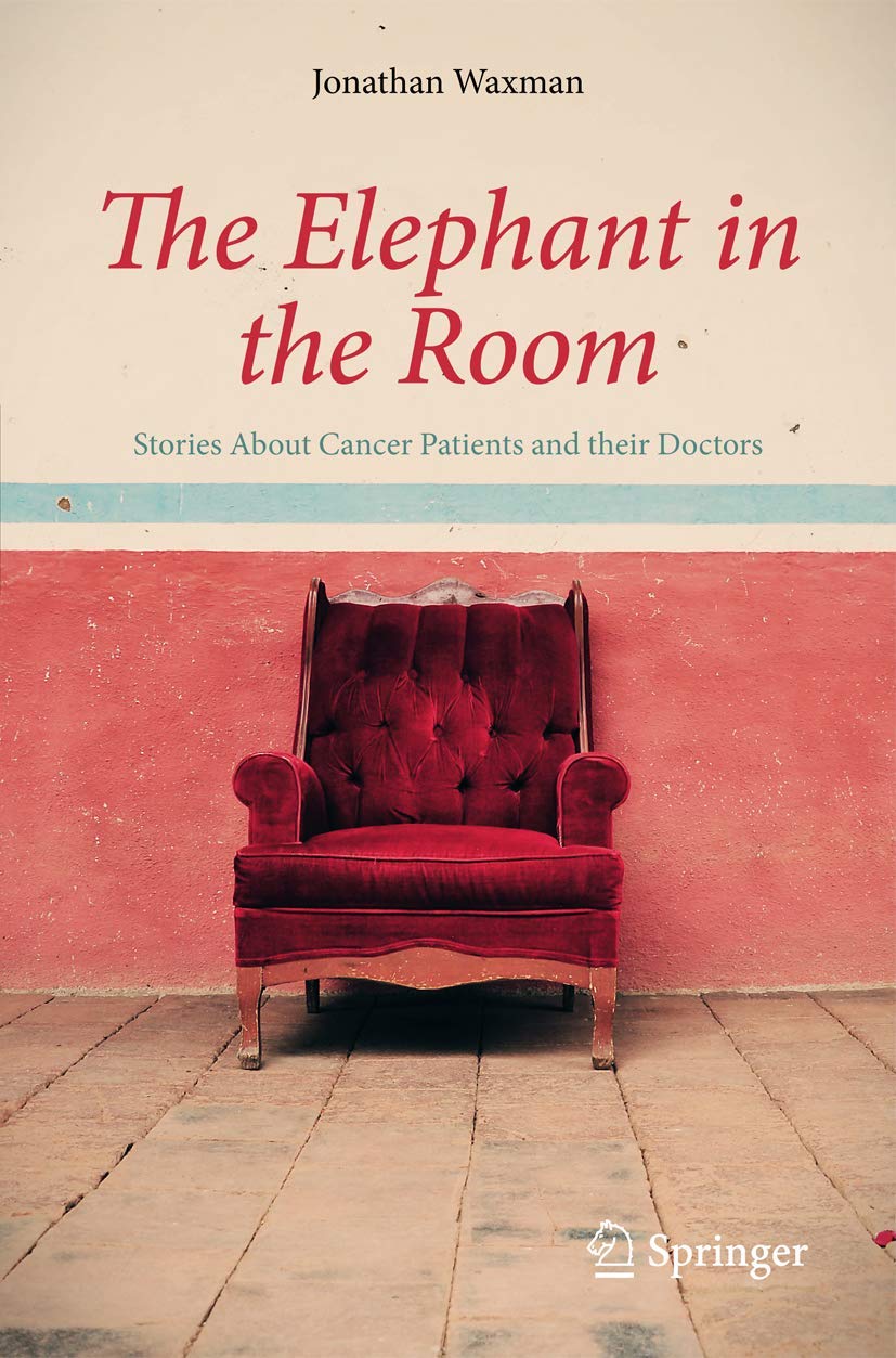 The Elephant in the Room: Stories About Cancer Patients and their Doctors