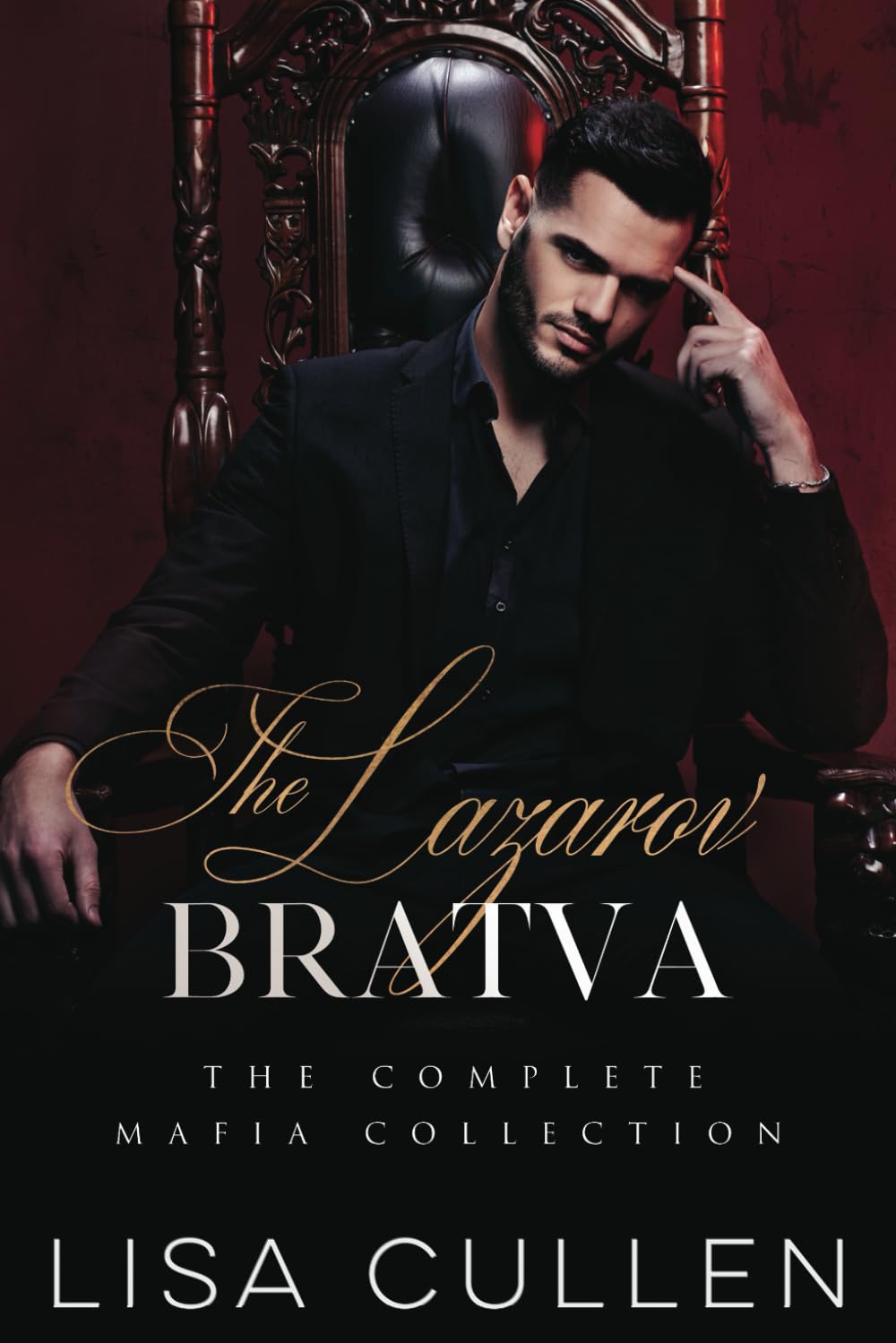 The Lazarov Bratva: The Complete Mafia Romance Collection (The Bratva)