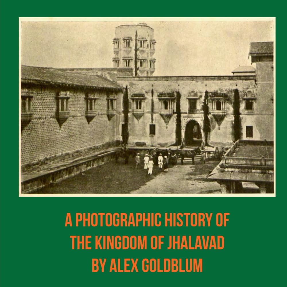 The Kingdom of Jhalavad histoire photographique d'un royaume indien