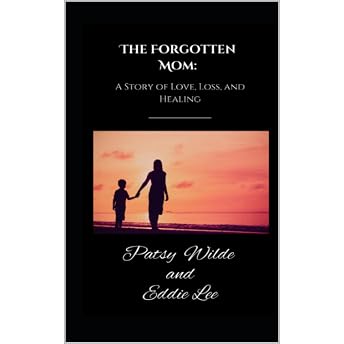 The Forgotten Mom Audiobook by Patsy Wilde episode artwork