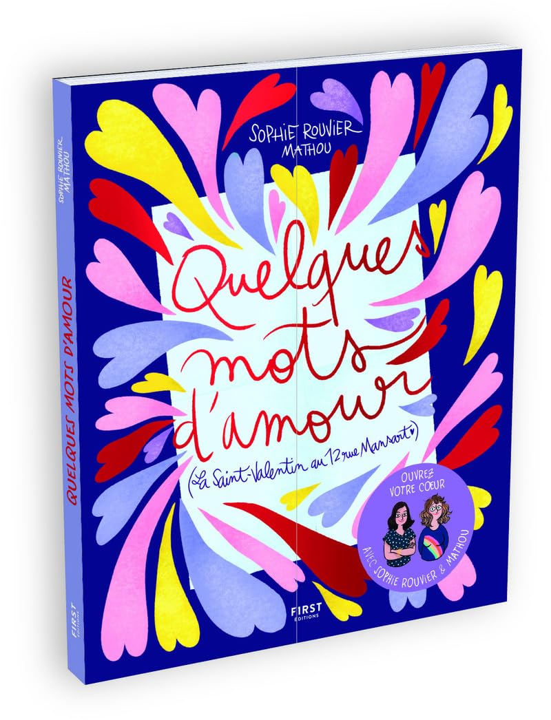 Quelques mots d'amour: (La Saint-Valentin au 12 rue Mansart)