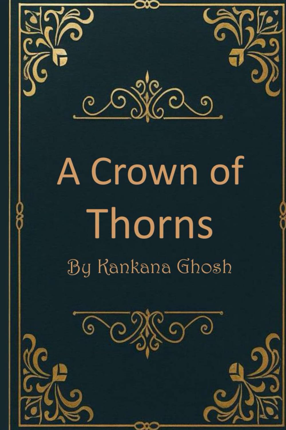 A Crown of Thorns: A Kingdom Built on Lies