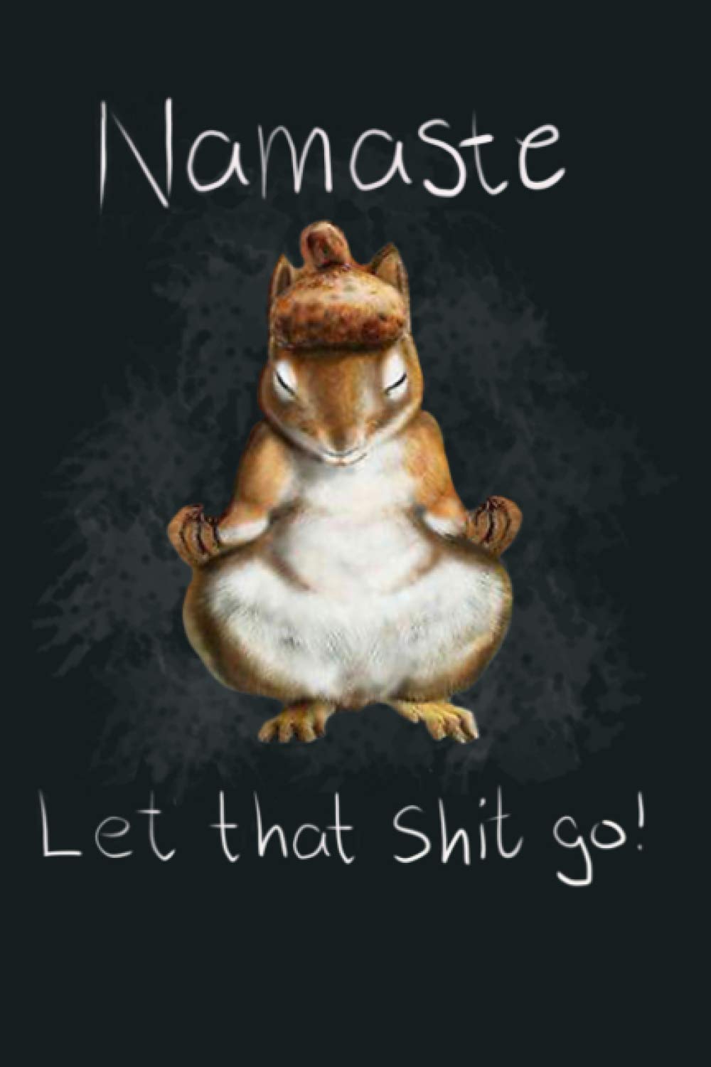 Squirrel Design Namaste Yoga Meditation Retro Vintage: Notebook Planner - 6x9 inch Daily Planner Journal, To Do List Notebook, Daily Organizer, 114 Pages