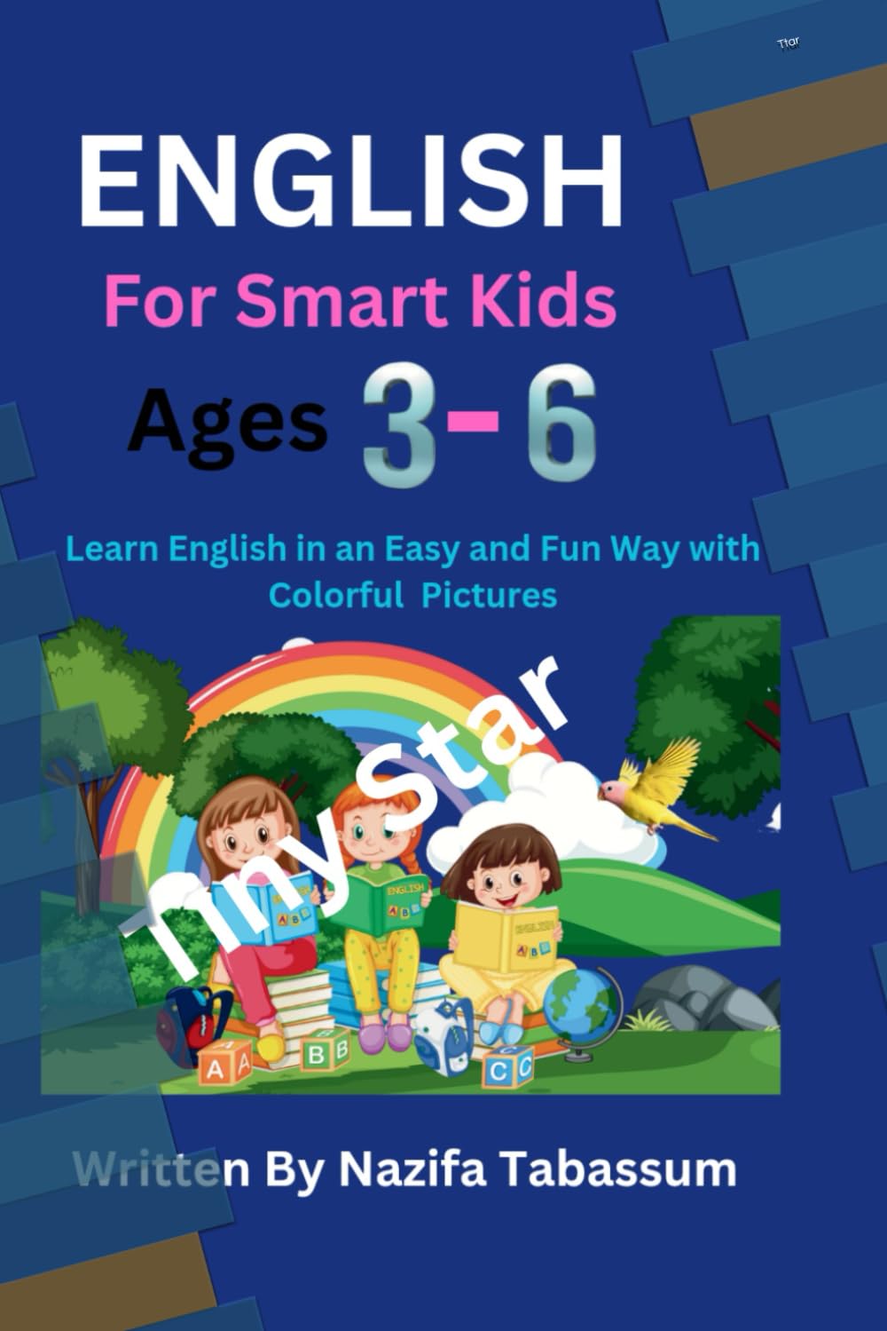 ENGLISH FOR SMART KIDS: Learn English in an Easy and fun way with Colorful Pictures