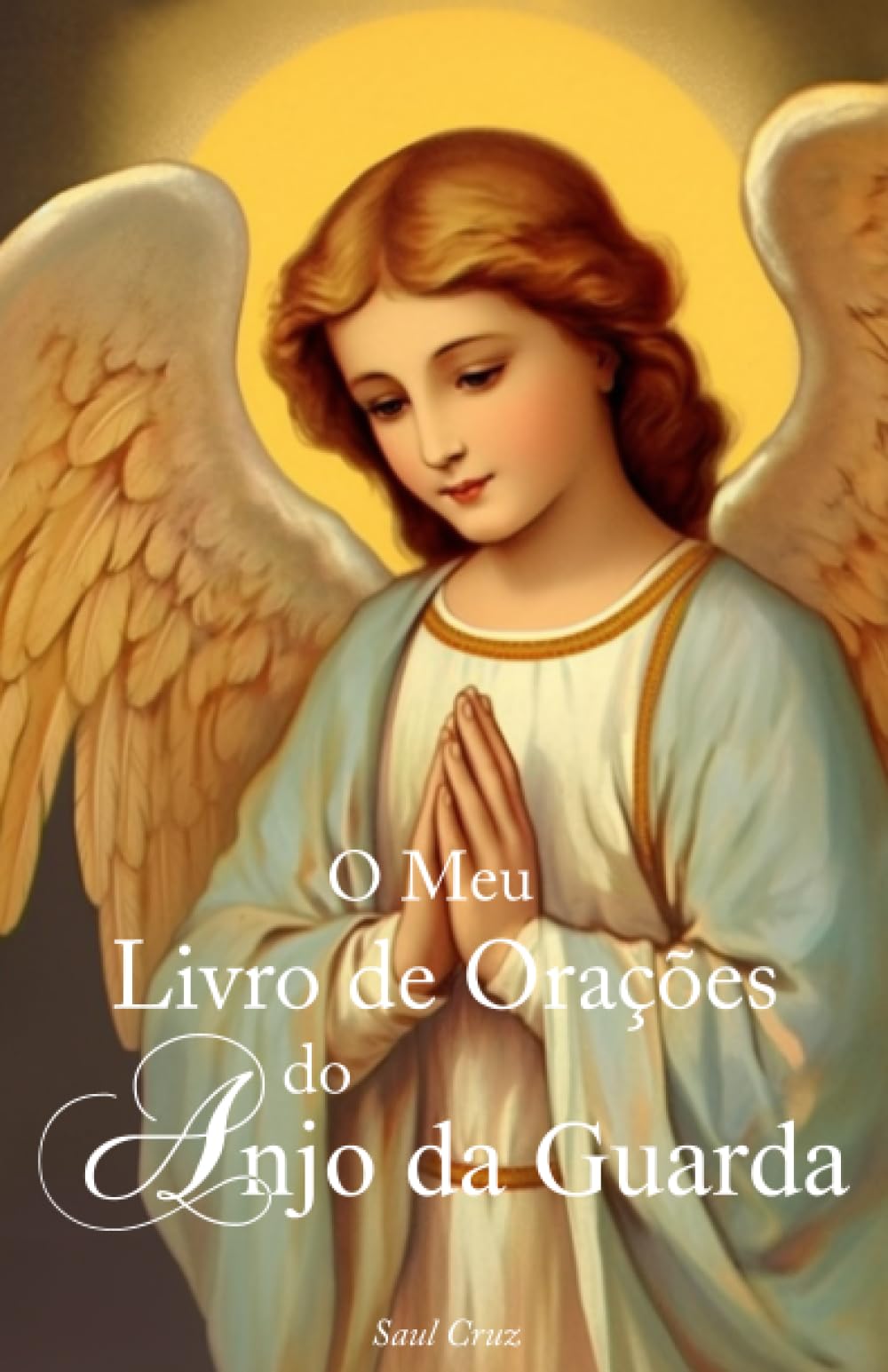 O Meu Livro de Orações do Anjo da Guarda