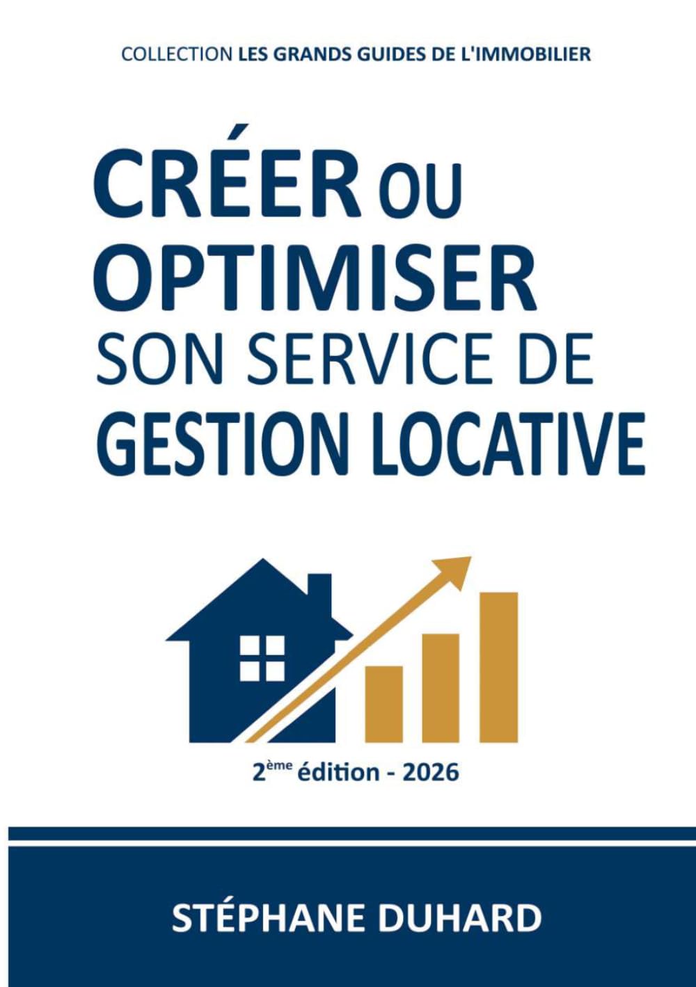 Créer ou optimiser son service de gestion locative (Les grands guides de l'immobilier)