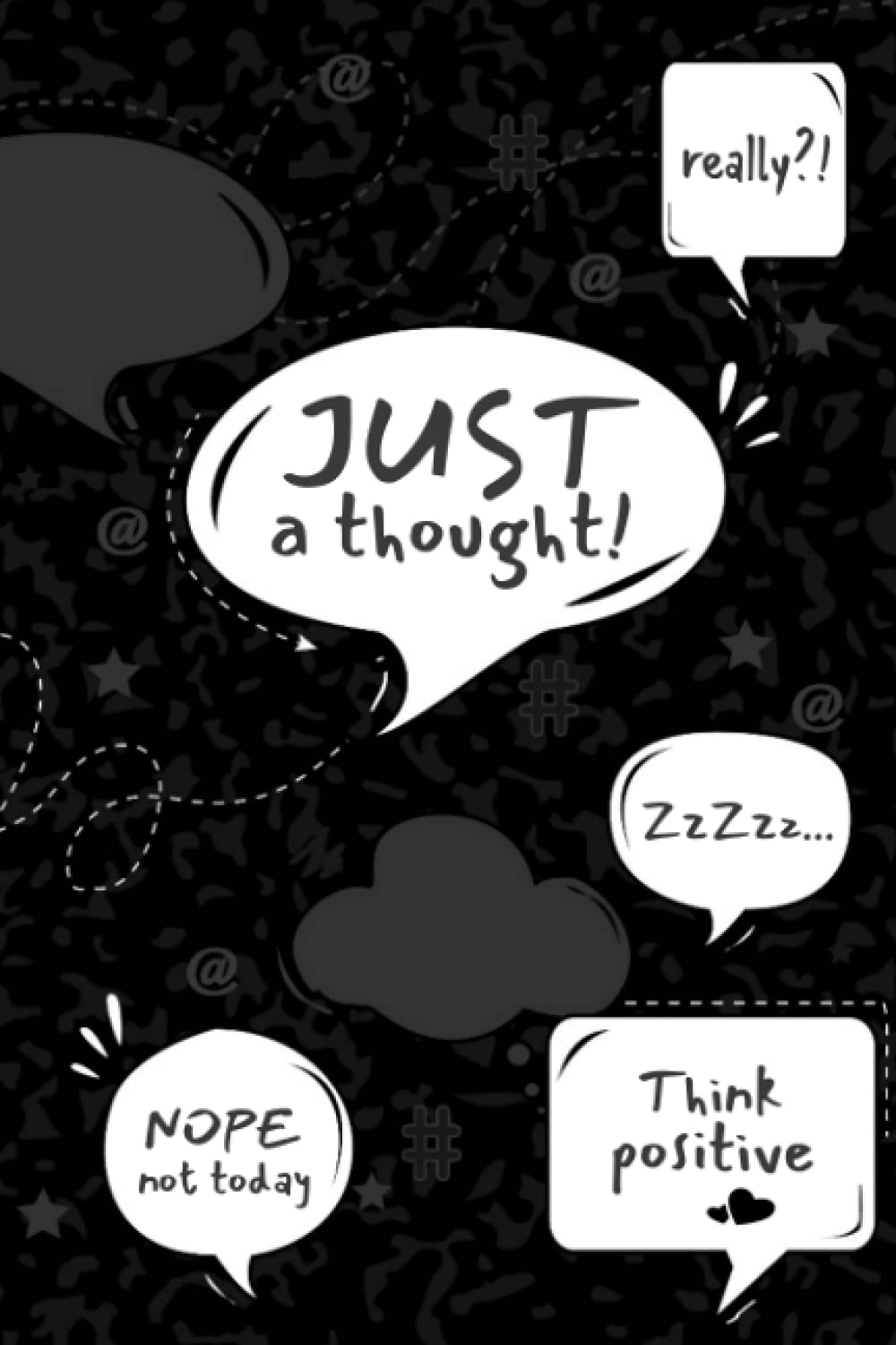 Just a Thought: Notebook / Journal