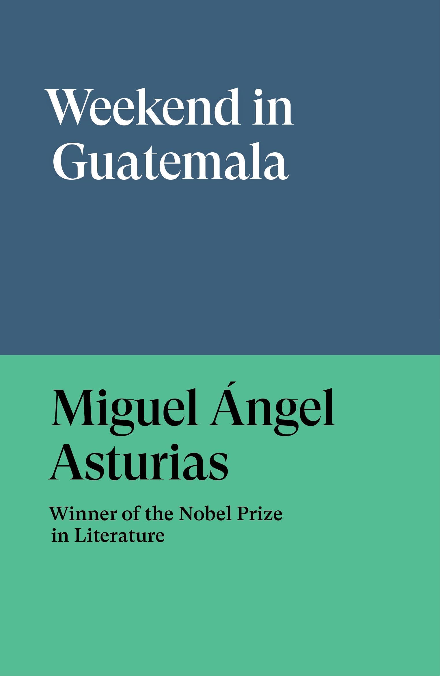 Weekend in Guatemala (Verso Editions)