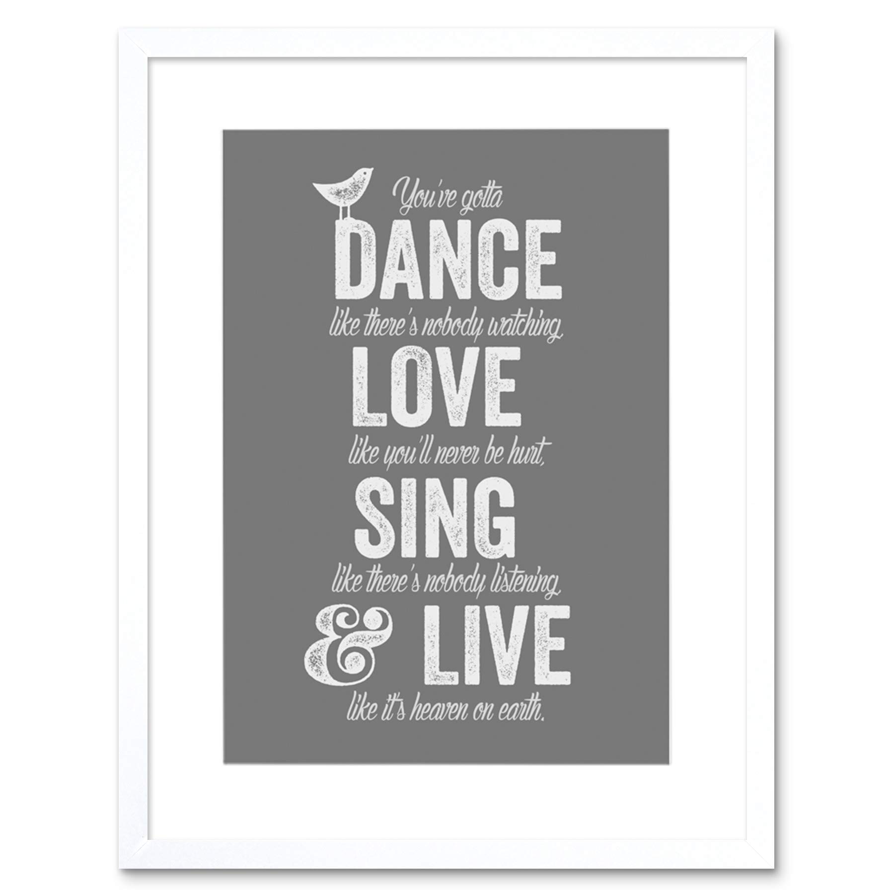 Wee Blue Coo Quote Dance Like No One Is Watching Love Framed Wall Art Print