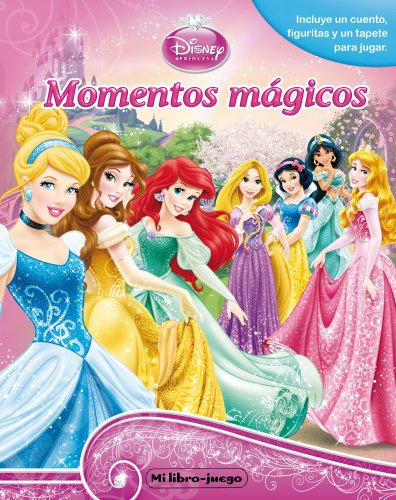 Princesas. Mi libro-juego. Momentos mágicos: Incluye un cuento, figuritas y un tapete para jugar (L