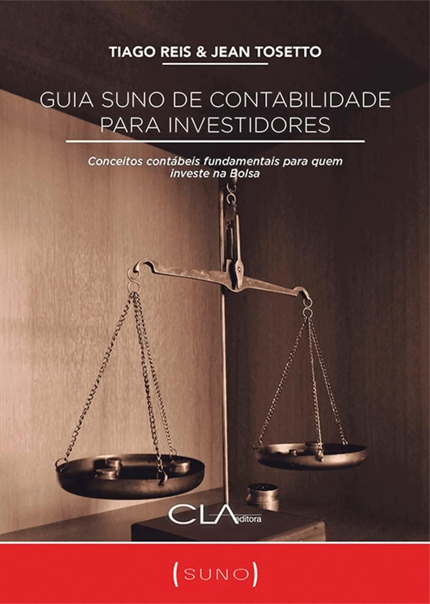 Guia Suno de Contabilidade para Investidores: Conceitos contábeis fundamentais para quem investe na Bolsa (Portuguese Edition)
