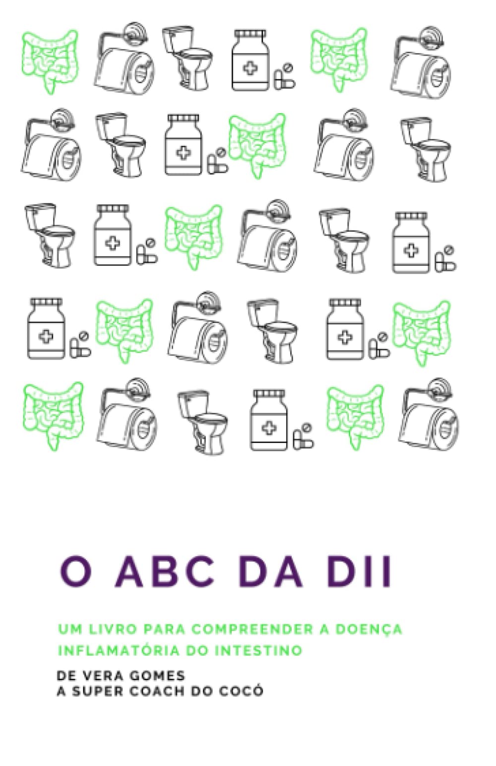 O ABC da DII: Um livro para compreender a doença inflamatória do intestino