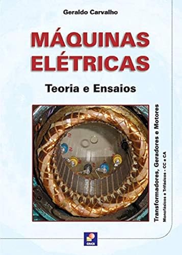 Máquinas elétricas: Teoria e ensaios