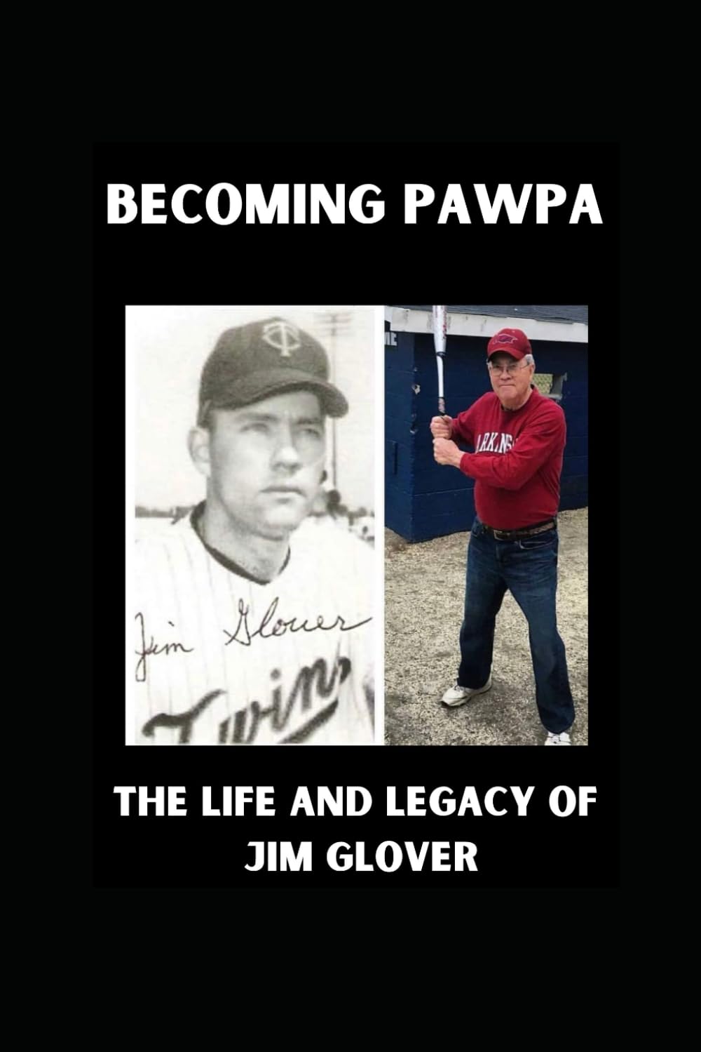 Pawpa The Life and Legacy of Jim Glover