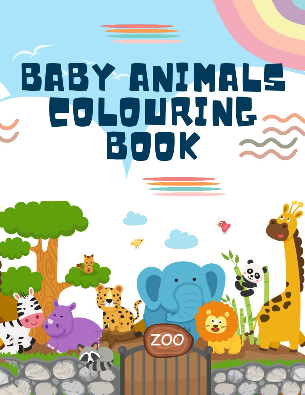 Baby Animals Coloring Book: Cute and Easy Coloring Pages for Toddlers and Kids Ages 2–6