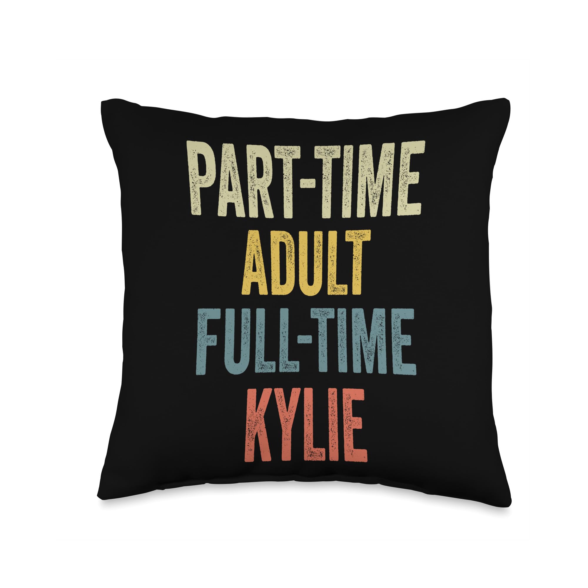 KYLIE Personalized Retro Girls Part-Time KYLIE Name Throw Pillow