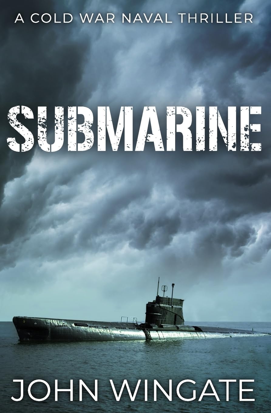 Submarine: 3 (The Cold War Naval Thriller Series)