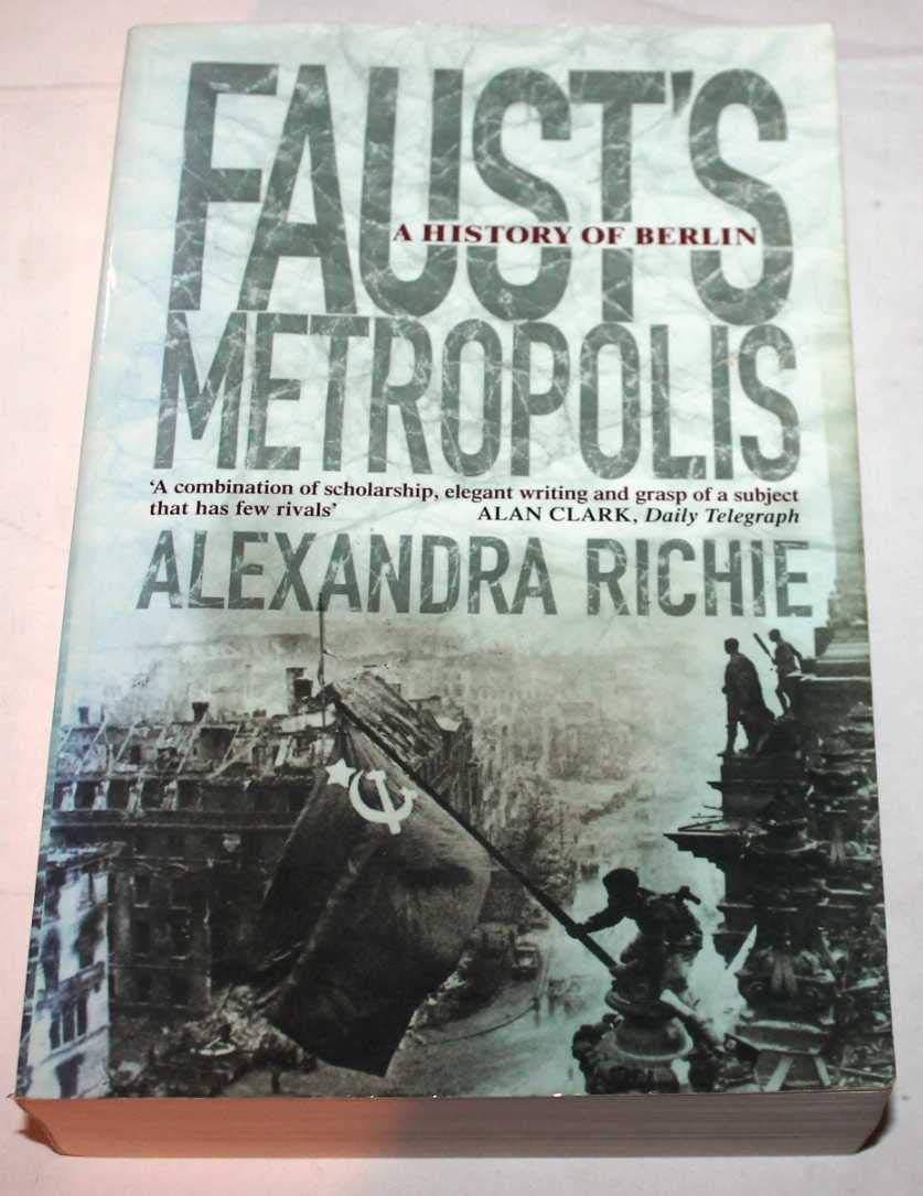 Fausts Metropolis by Alexandra Richie PAPERBACK 9780006376880