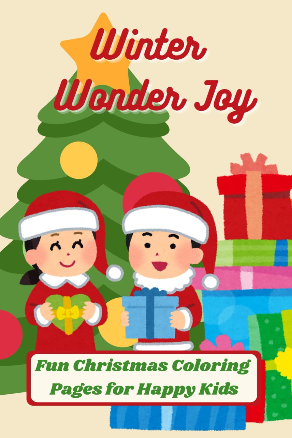 Winter Wonder Joy: Fun Christmas Coloring Pages for Happy Kids