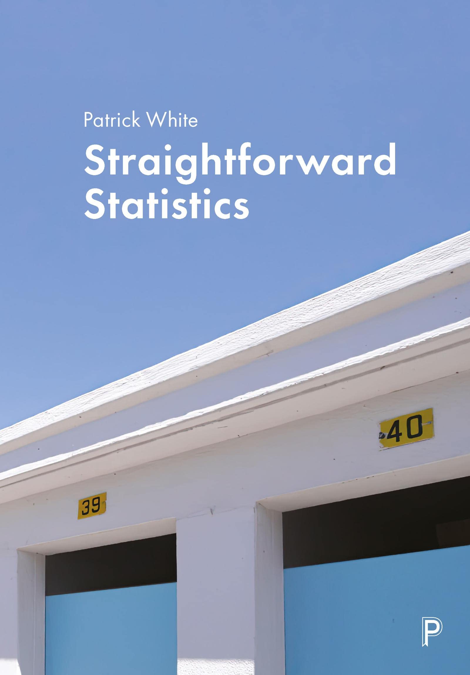 Straightforward Statistics.by White  New 9781447363255 Fast Free Shipping**