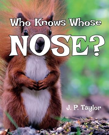 Who Knows Whose Nose?