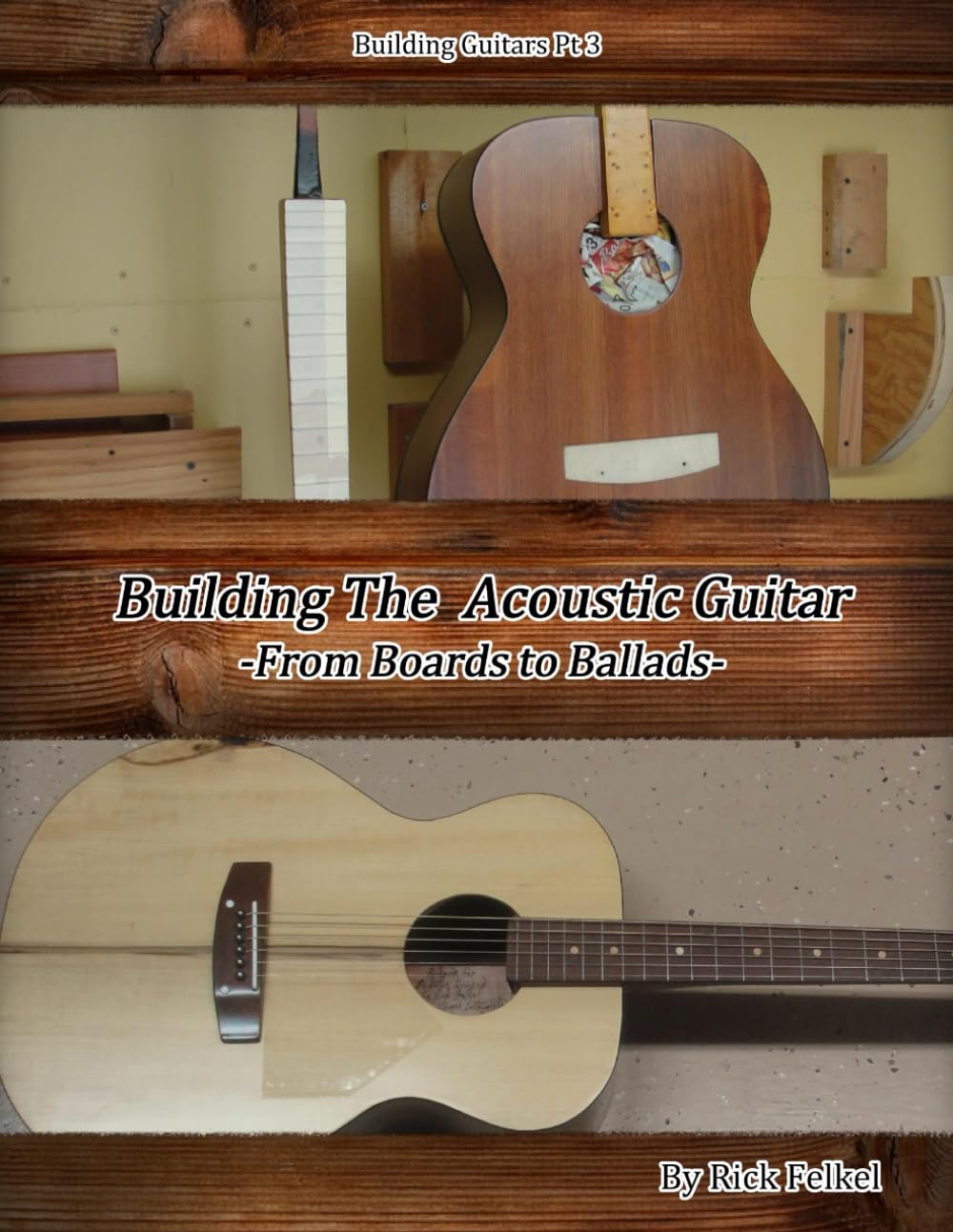 Building the Acoustic Guitar (Ricks book on Building Instruments with Strings)      Paperback – August 23, 2025
