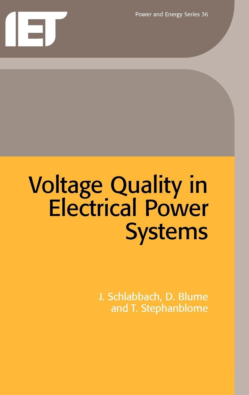 Voltage Quality in Electrical Power Systems (Energy Engineering)