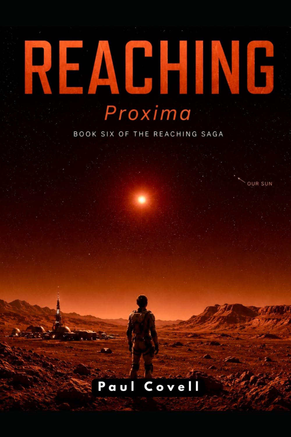 REACHING Proxima Book Six of the Reaching Saga
