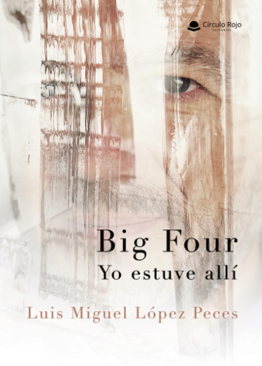 Big Four. Yo estuve allí