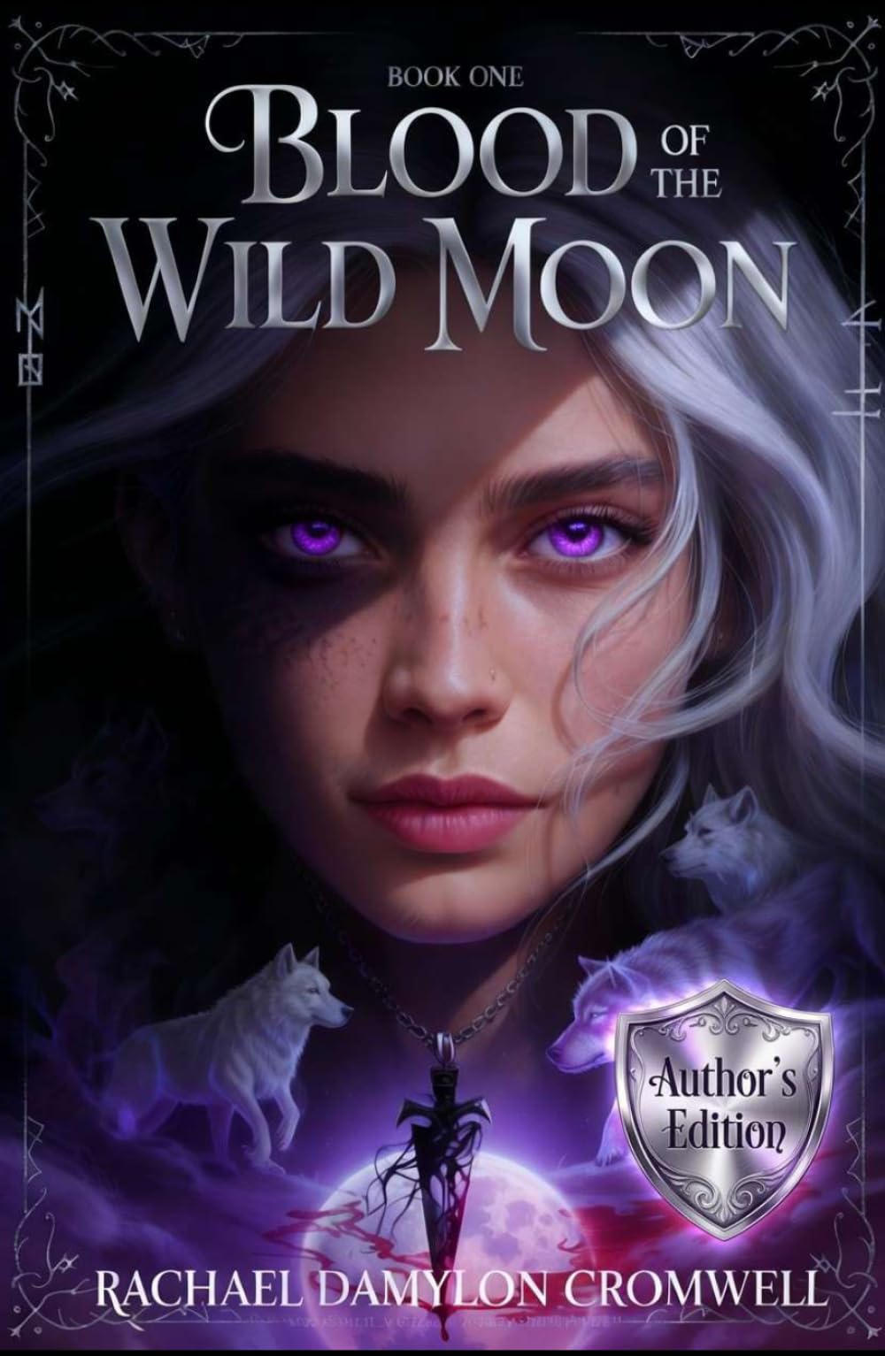 Blood of the Wild Moon "Author's Edition" (Starsong and Shadow)