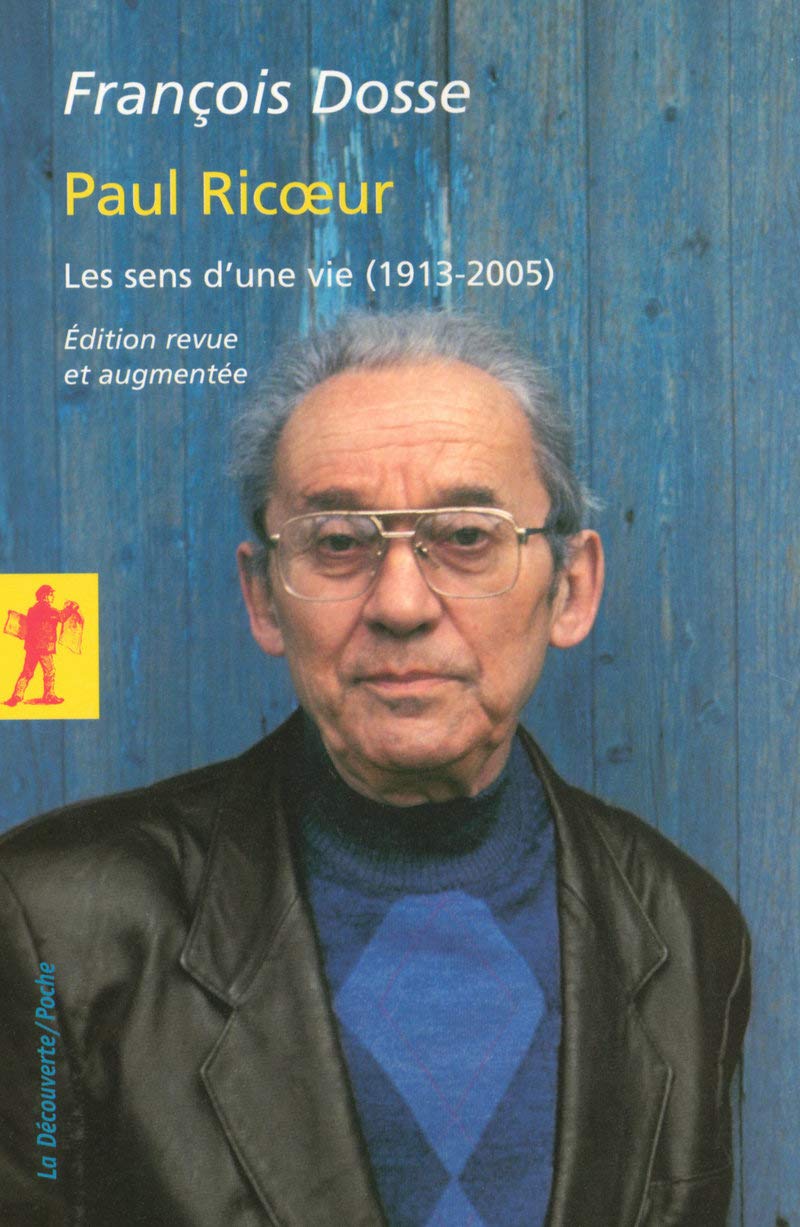 Paul Ricoeur - Les sens d'une vie (1913-2005) (Poches sciences)