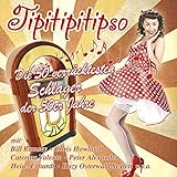 tipitipitipso chords  Tipitipitipso - Die 50 verrücktesten Schlager der 50er Jahre