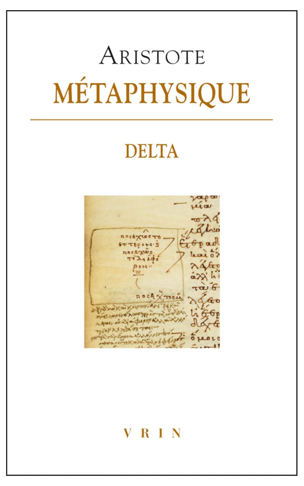 Aristote, Metaphysique Delta: Livre delta (Bibliotheque Des Textes Philosophiques)
