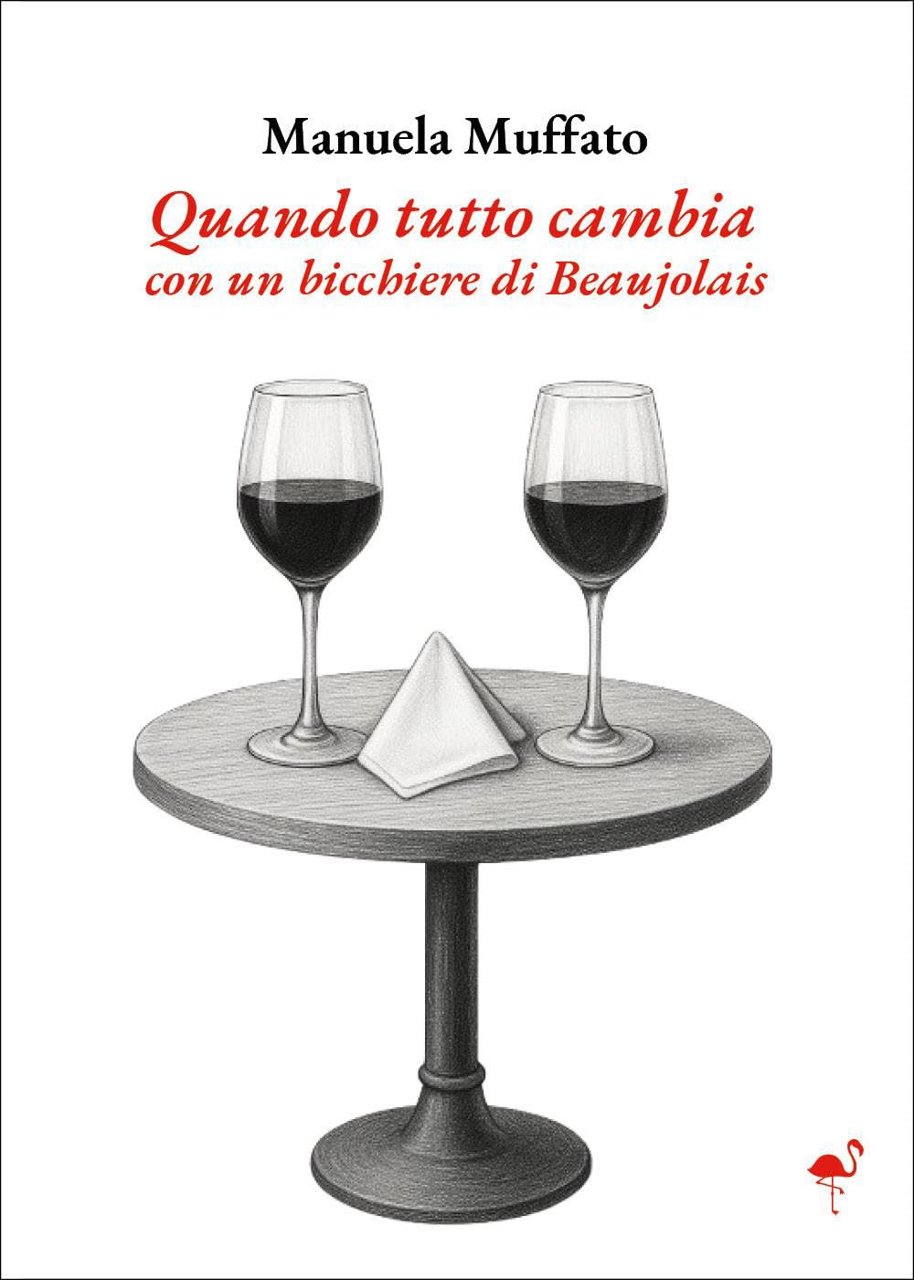 Quando tutto cambia - con un bicchiere di Beaujolais