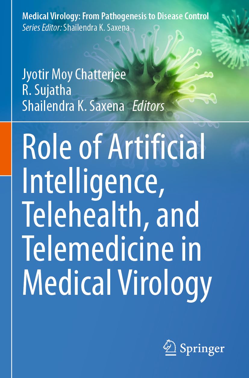 Role of Artificial Intelligence, Telehealth, and Telemedicine in Medical Virology (Medical Virology: From Pathogenesis to Disease Control)