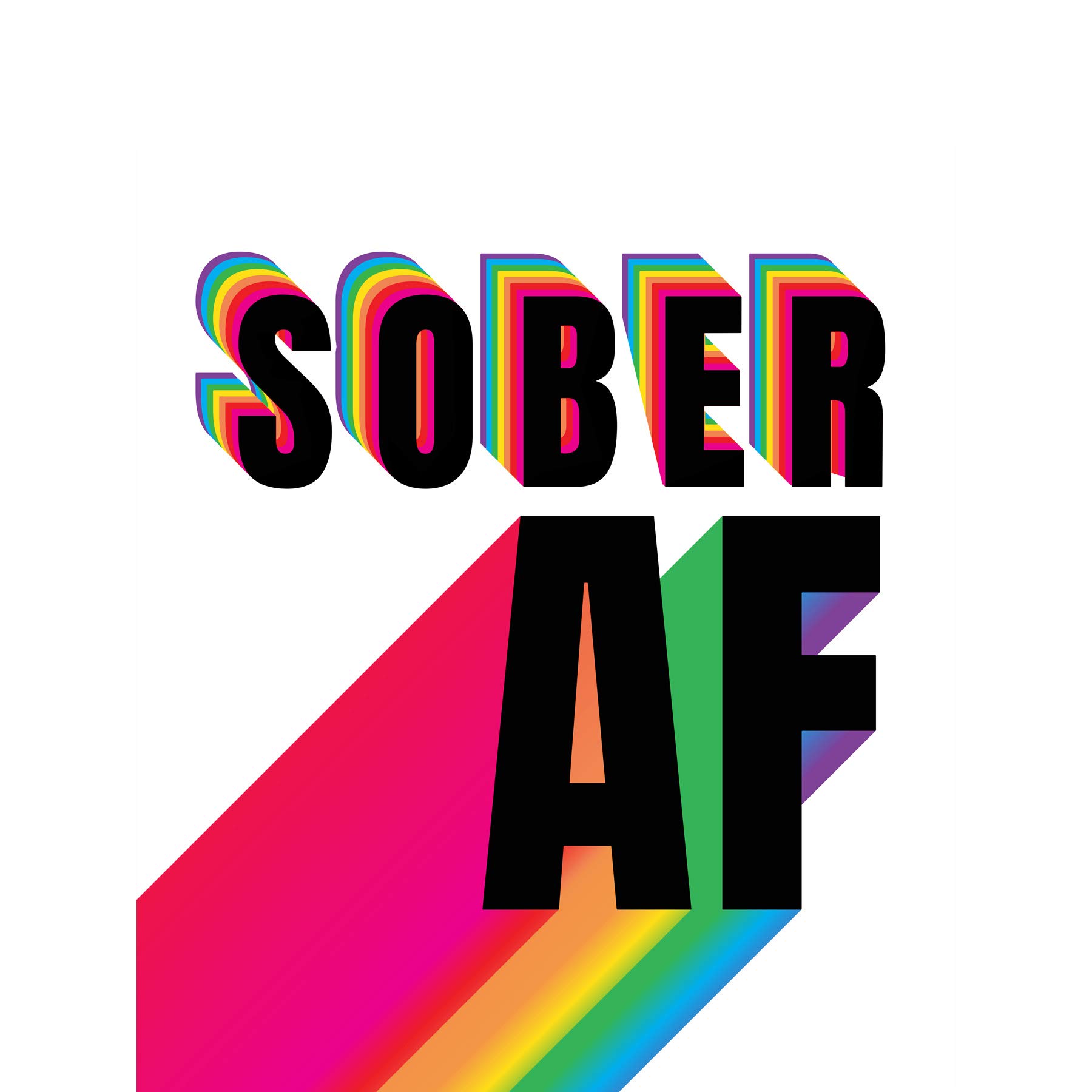 Wee Blue Coo Sober AF Rainbow Typography White Premium Wall Art Canvas Print 18X24 Inch