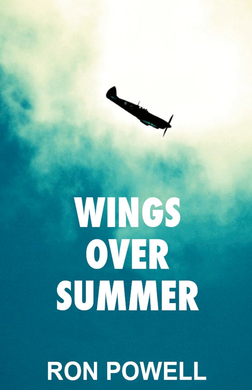 Wings Over Summer: A Battle of Britain Novel