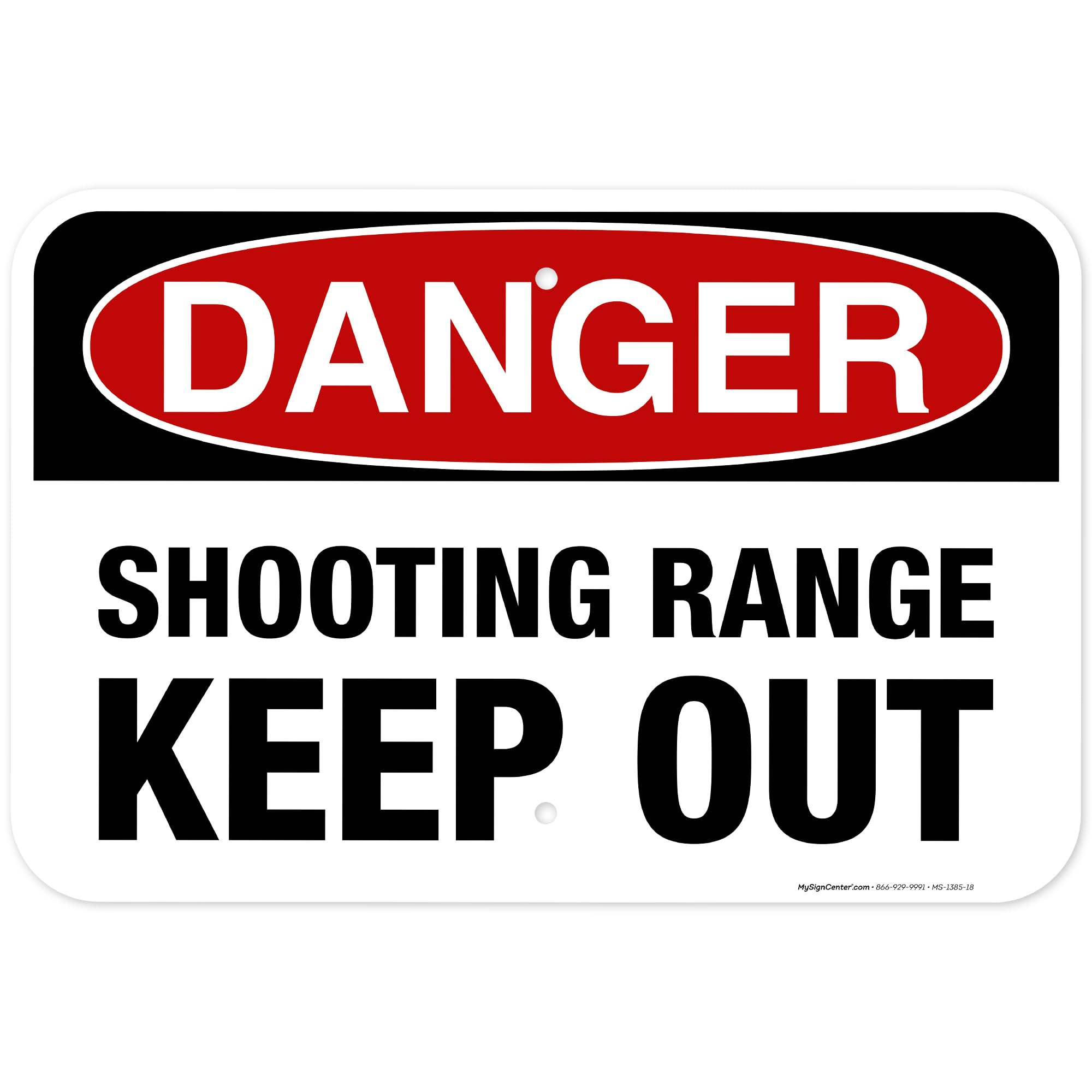 Danger Shooting Range Keep Out Sign, 12x18 Inches, Rust Free .063 Aluminum, Fade Resistant, Made in USA by My Sign Center