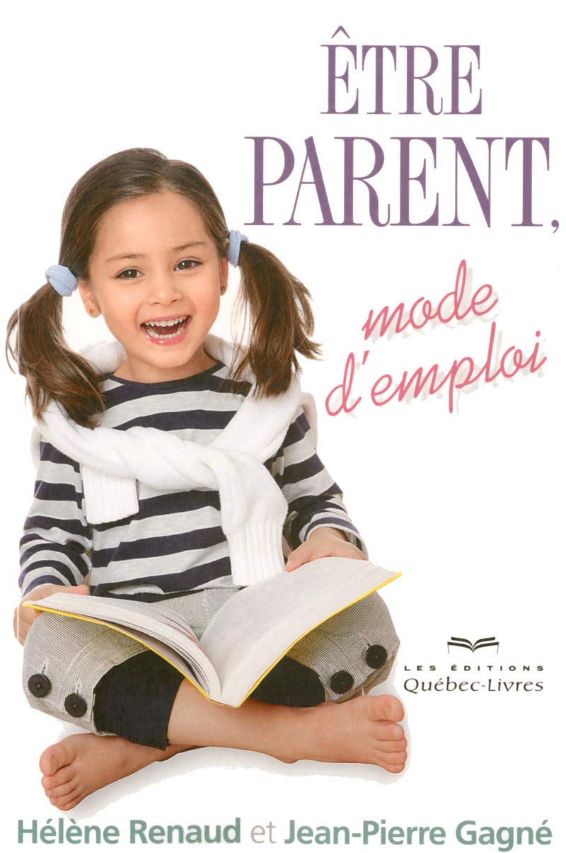 Etre parent, mode d'emploi 4ED