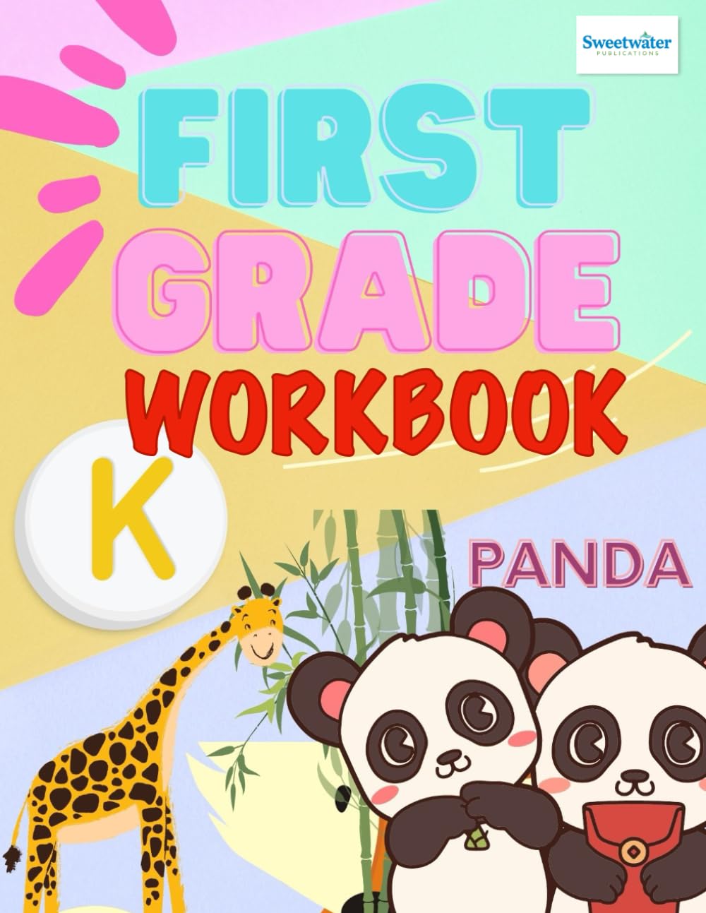 1st Grade Workbook: Sweetwater Publications - 1st Grade Workbook